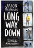 The Long Way Down: The graphic novel by Jason Reynolds
