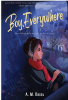 Boy, everywhere by A.M. Dassu